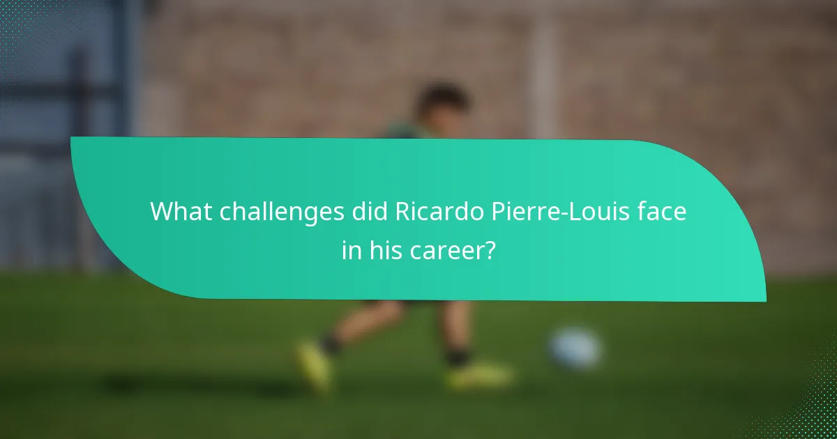 What challenges did Ricardo Pierre-Louis face in his career?